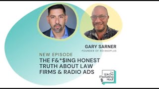 The F&*$ing Honest Truth About Law Firms & Radio Ads