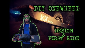 Amazing DIY ONEWHEEL - EP1 - Design, Components and First ride - VXwheel - HOW TO MAKE
