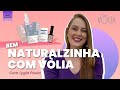 Bem naturalzinha com Vòlia!