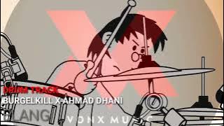 DRUM TRACK || ELANG - BURGERKILL X AHMAD DHANI