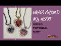 Trailor - Wraps Around My Heart Pendant, Video Tutorial