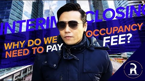 What is interim Closing and Occupancy fees?