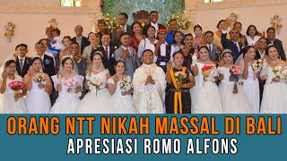 ORANG NTT NIKAH MASSAL DI BALI - APRESIASI ROMO ALFONS