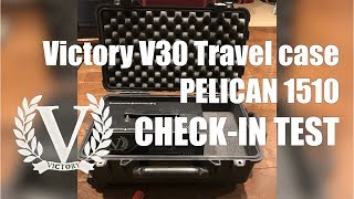 travel case for my victory v30 amp | pelican 1510 | check-in test united airlines