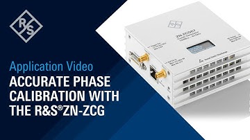 Accurate Phase Calibration with the R&S®ZN-ZCG Comb Generator