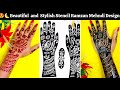 New Stencils/Tattoo Mehndi Design Ramadan/Eid ईद की खुशियां हो जाएंगी दुगनी, जब हाथों में रचेएगी ।