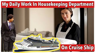 My Daily Work In Housekeeping Department on Cruise Ship