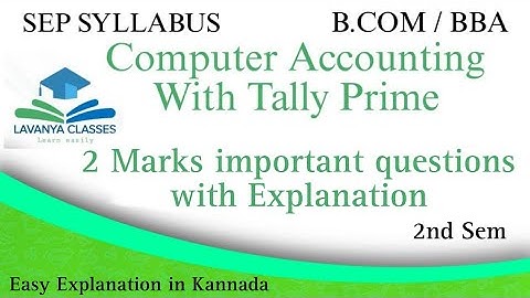 Computer Accounting With Tally prime SEP SYLLABUS 2 marks Important Questions B.COM/BBA