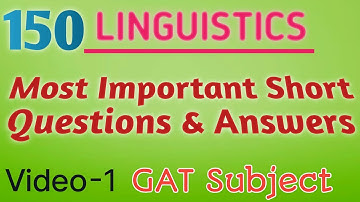 Short questions with answers | Linguistics | Video-1 | Lectures in English | GAT Subject