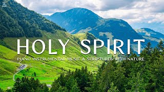 Holy Spirit: Piano Instrumental Worship, Soaking Music With ScripturesCHRISTIAN piano