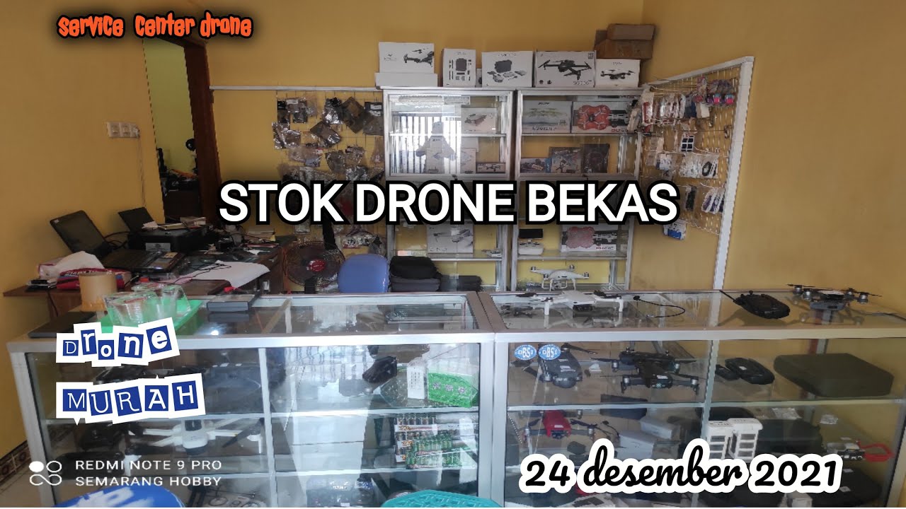 Update Stok Drone Bekas di toko di toko semarang hobby 24 desember 2021