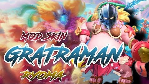 HƯỚNG DẪN MOD SKIN RYOMA GRATRAMAN MÙA 21 UPDATE 18/02 CỰC VIP | FULL EFFECTS+ SOUND | DKN