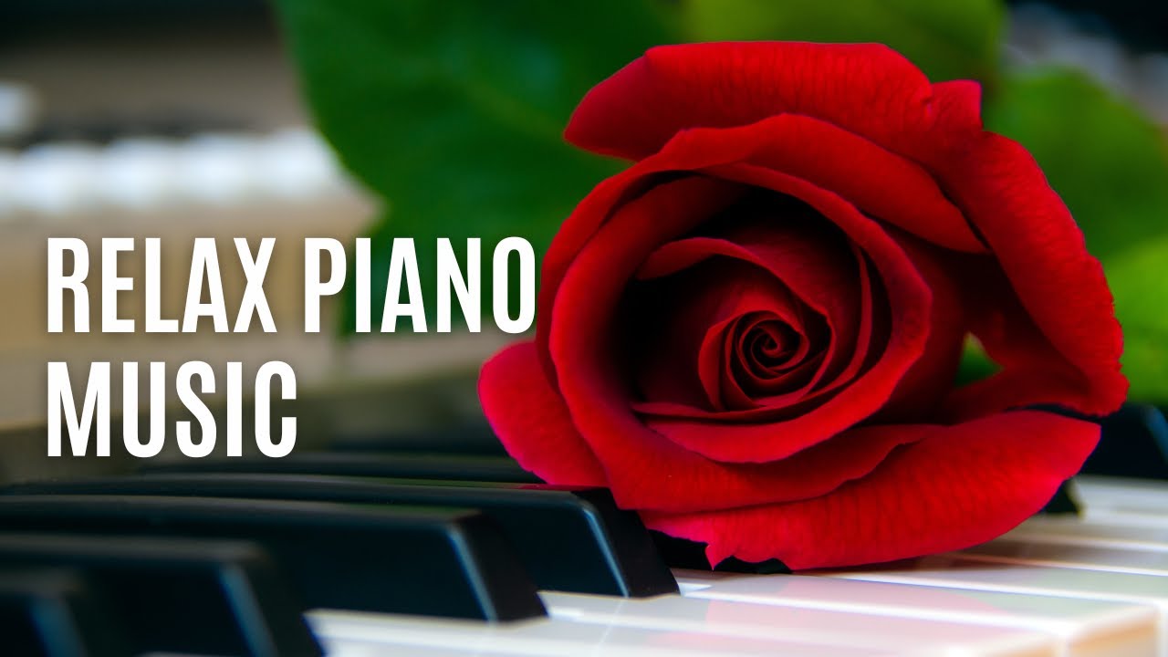 Beautiful Relaxing piano Music for Stress Relief Soft Piano Music for ...
