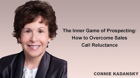 The Inner Game of Prospecting: How to Overcome Sales Call Reluctance