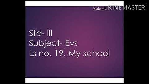 Std: 3: Evs: Chp 19: My school ( Part 1)