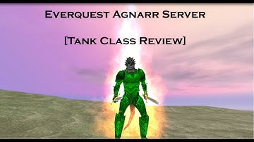 Everquest Agnarr Class Review [ Tanks! ] 2025