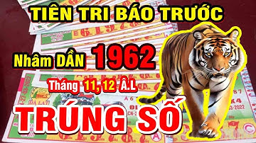 🔴 Chấn động, Báo trước sắp trúng số, NHÂM DẦN 1962 TỔ TIÊN BÁO MỘNG, DỄ TRÚNG SỐ, CỰC GIÀU
