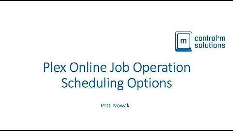 Control+M Presents:  Job Op Scheduling Options