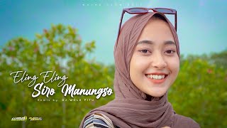 DJ SHOLAWAT SLOW BASS - ELING ELING SIRO MANUNGSO | DJ WOLU PITU | WSB 