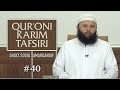 Qur'oni karim tafsiri | #40 | Mulk surasi, 1-12 oyatlar | Shayx Sodiq Samarqandiy