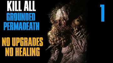 Grounded Permadeath NO UPGRADES / NO HEALING / KILL ALL - The Last of Us Part II [Part 1]