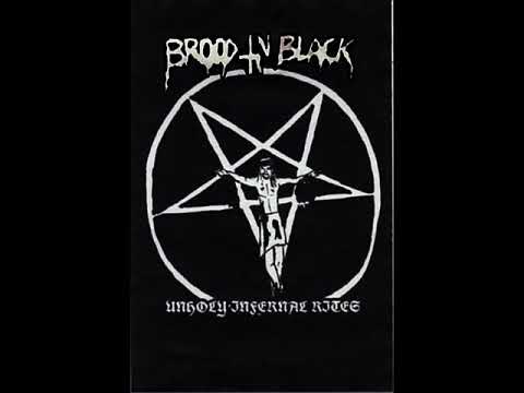 Brood In Black - Unholy Infernal Rites