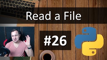 #26 Python Tutorial for Absolute Beginners - Read Files