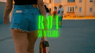 Roi - Si n'Club (OFFICIAL VIDEO) Resimi