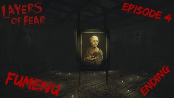 The Last Layer... - Layers Of Fear #4 (ending)