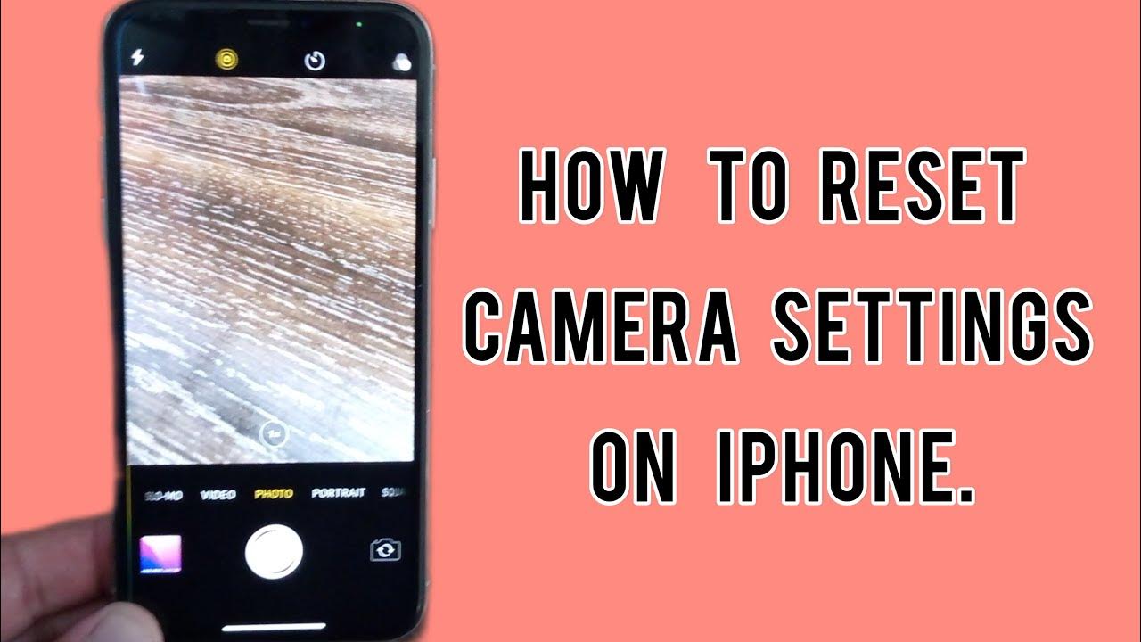 how-to-reset-iphone-camera-settings-how-to-reset-camera-settings
