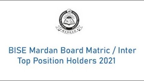 toppers bise mardan matric class 2021| bise mardan position holders 2021| mardan board toppers 2021|