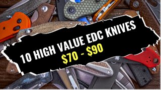 Top 10 High Value EDC Folding Knives $70-90