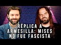 Mi debate con Santiago Armesilla sobre Ludwig von Mises y el fascismo