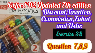 D2 Updated 7th edition, Unit 3,Exercise 3B,Question no7, 8,9,Oxford New syllabus mathematics,