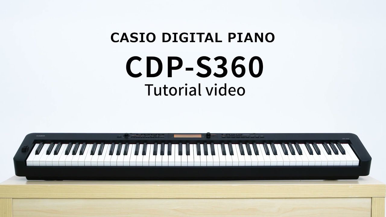 CDP-S360 Tutorial Video | CASIO - YouTube