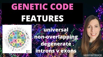 Features of the GENETIC CODE: A-level Biology. Degenerate, non-overlapping and universal.