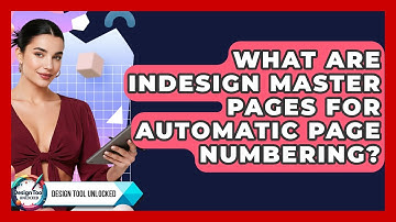What Are InDesign Master Pages For Automatic Page Numbering? - Design Tool Unlocked