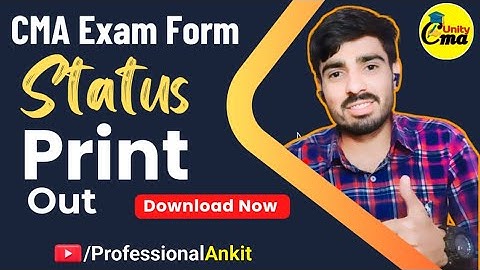 CMA Exam Form Successfully Status ||Professional Ankit|| Exam Form Status Check