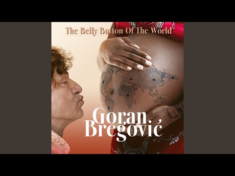 Goran Bregović — A Moment Of Melancholy