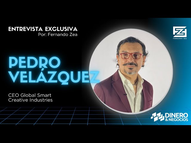 Pedro Velázquez - CEO Global Smart Creative Industries