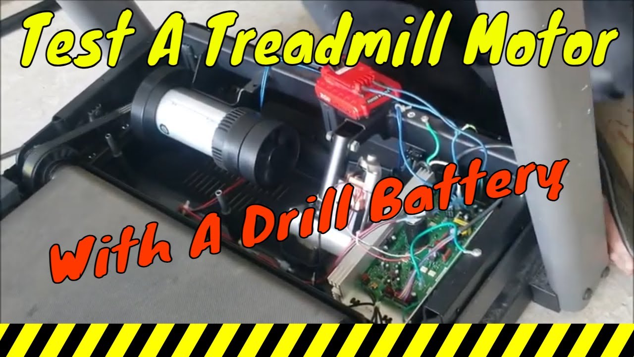 Test A Treadmill Motor With A Drill Battery (No Unnecessary Dialogue)