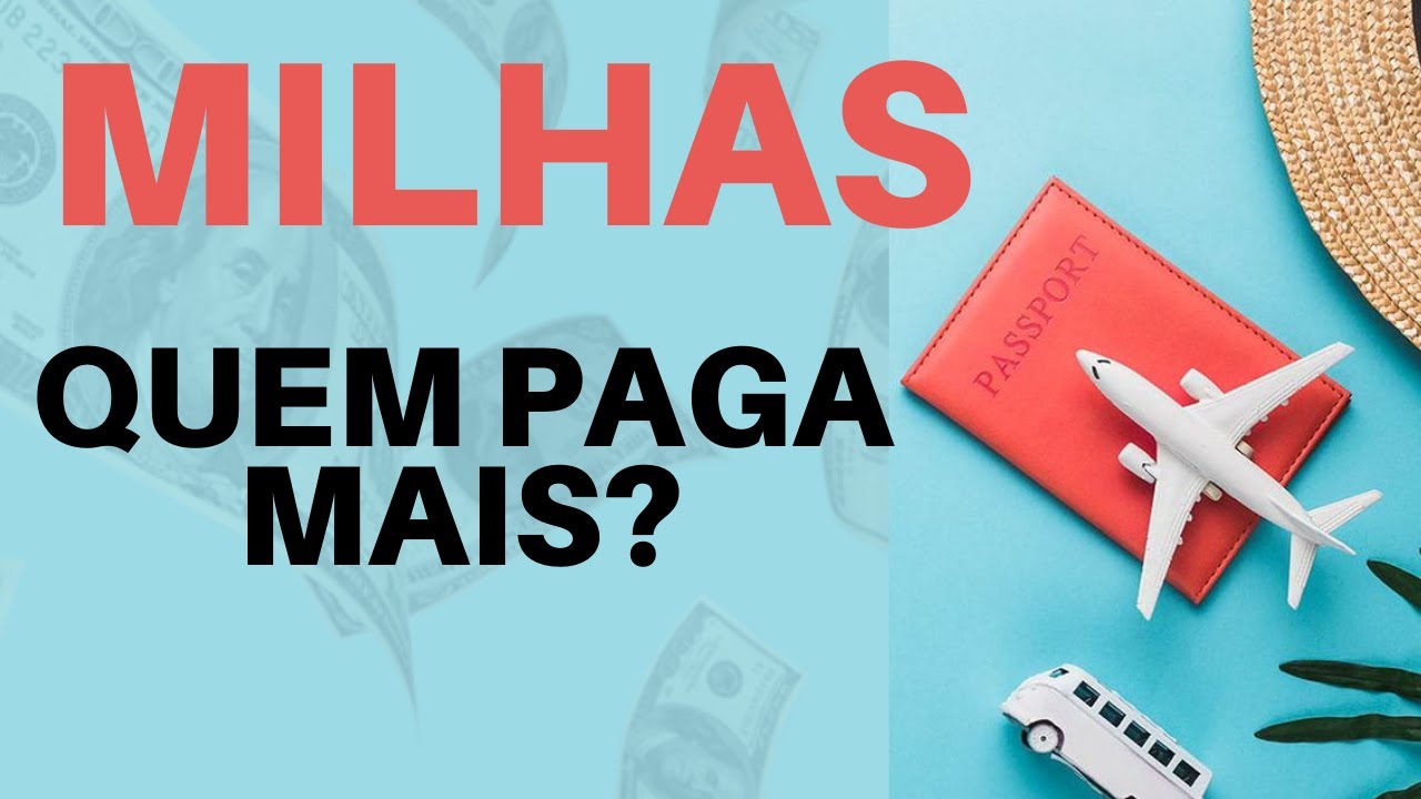 Quem paga mais por milhas | Milhas quem paga mais