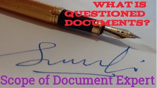 What is Questioned Document | Scope of Document Expert | Questioned Document Division