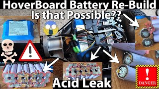 Hoverboard Battery Repair/Re-Build Process. Is that Possible?
