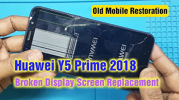 Huawei Y5 Prime 2018 Display Screen Replacement | Being Restored