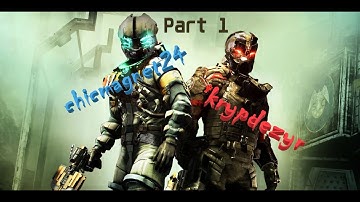 Part 1 - Dead Space 3 Co-op Campaign on Hard Mode Weekend Binge With Krypdezyr (Ultrawide 21:9)