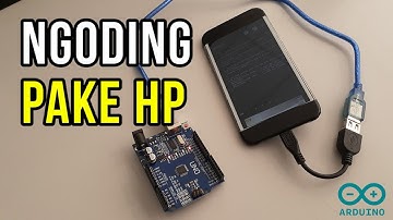 Cara Upload Program Arduino Menggunakan HP Android - Part 1