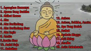 Kumpulan Lagu Buddhis Menyejukan Hati Yang Enak Di Putar Di Vihara Tahun 2023  Buddhis Playlist