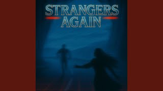 Download lagu Strangers Again