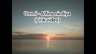 Ummi - Alfina nindiyani (Lirik video)